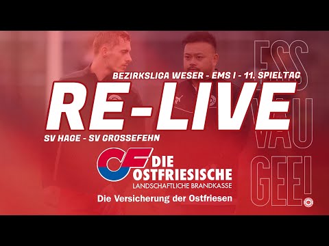 RE-LIVE | SV Hage - SV Großefehn | 11. Spieltag | Bezirksliga Weser-Ems I 