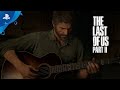 The Last of Us Part II - Official Story Trailer | PS4