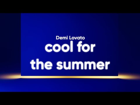 Demi Lovato - Cool For The Summer (Clean - Lyrics)