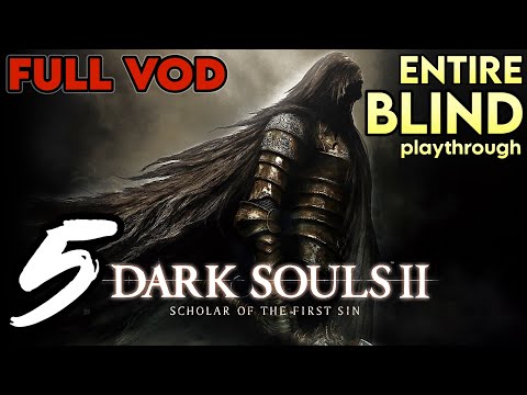 SPIDERS EVERYWHERE 😭😭😭 | FIRST Playthrough of Dark Souls 2 - FULL VOD 5