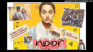 Jise Kehte Pyaar Hai Full Audio Song | Noor | Sonakshi Sinha | Amaal Mallik | Sukriti Kakar