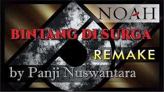Download lagu NOAH - Bintang Di Surga [REMIX / REMAKE / New Version] Versi 3NT4HL4H mp3