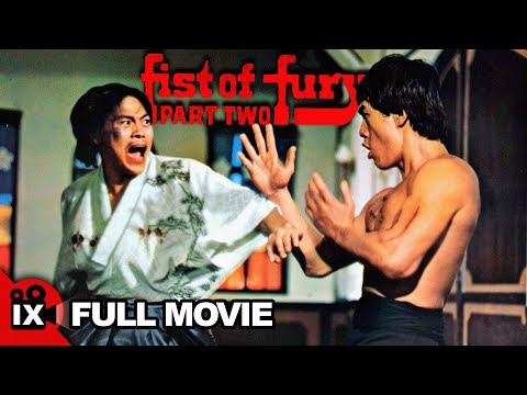 Fist of Fury - Part II (1977) | MARTIAL ARTS MOVIE | Bruce Li - Lieh Lo - Feng Tien