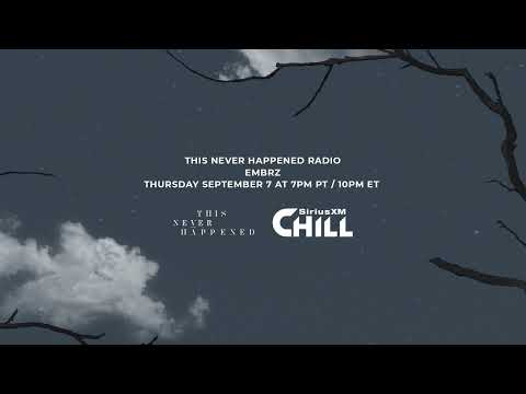 TNH Radio on SiriusXM Chill - EMBRZ (Guest Mix)