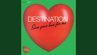 Save Your Love For Me (Definitive Radio Edit)