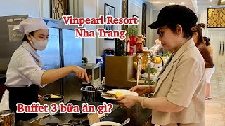 Du lịch Vinpearl Resort Nha Trang | Buffet 3 bữa trọn gói nhiều món ăn ngon