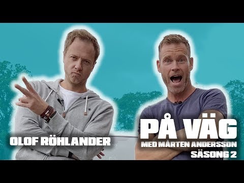 PÅ VÄG med Mårten Andersson - Olof Röhlander