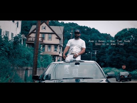 (Watch In HD) Amir x Skinny - Serv That Frank (Directed by King Tyme)