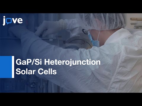 GaP/Si Heterojunction Solar Cells Development | Protocol Preview