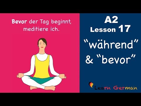 Learn German | Nebensätze mit während und bevor | German for beginners | A2 Lesson 17