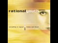 Rational Youth - Everything is Vapour (Subtítulos Español)