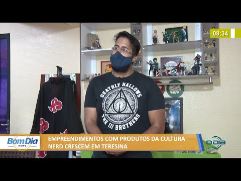 Empreendimentos com produtos da cultura nerd crescem em Teresina 27 05 2021