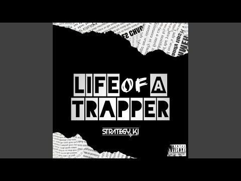 Life of a Trapper (Radio Edit)