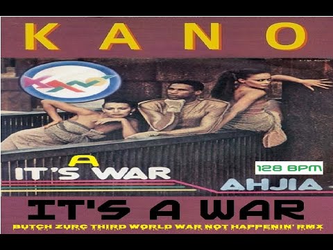 IT'S A WAR - KANO (BUTCH ZURC THIRD WORLD WAR NOT HAPPENIN' RMX) - 128.00 BPM
