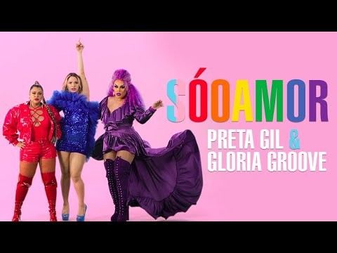 Preta Gil - Só o Amor ft. Gloria Groove (Videoclipe)