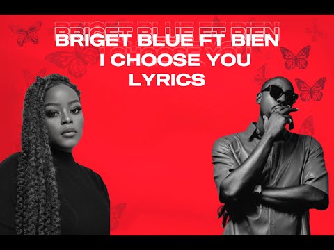 Bridget Blue & Bien - I Choose You (Official Lyric Video)
