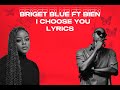 Bridget Blue Bien I Choose You Official Lyric Video