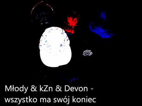 Młody & kZn & Devon - wszystko ma swój koniec