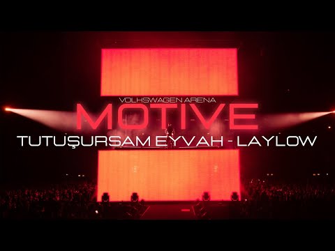 TUTUŞURSAM EYVAH (LAYLOW) - FAENA / Live @VWArena
