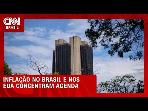 Inflação no Brasil e nos EUA concentram agenda | CNN MERCADO