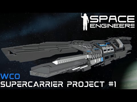 [WCO] SuperCarrier project #1 -Space Engineers