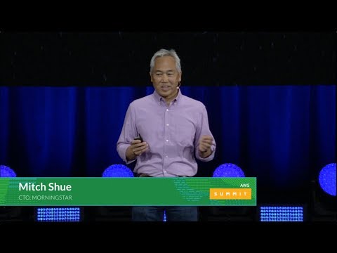 AWS Summit Series 2017 | Chicago - Mitch Shue, Morningstar CTO