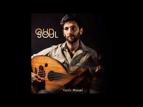 Yaniv Masel - Oud Soul | 05 Evc