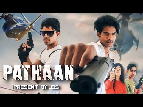 Pathaan  //J3s //