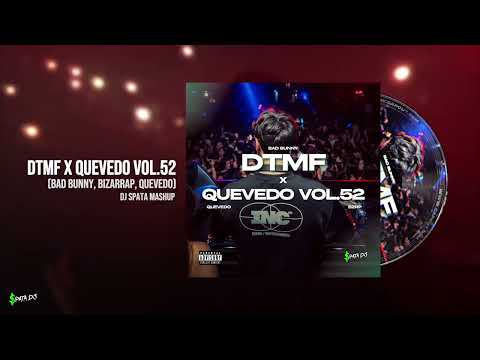 DtMF x QUEVEDO Vol.52 (DJ Spata Mashup)