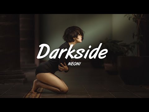 NEONI – Darkside (Lyrics)
