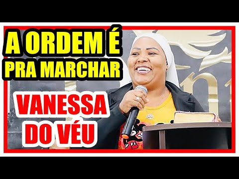 Vanessa do Véu - A ORDEM É PRA MARCHAR