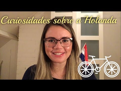 Curiosidades sobre a Holanda