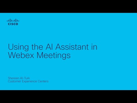 How to Use Cisco AI Assistant in Webex Meetings | Smarter Collaboration with Real-Time AI