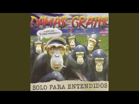 Todo Pinta Re Mal - Damas Gratis