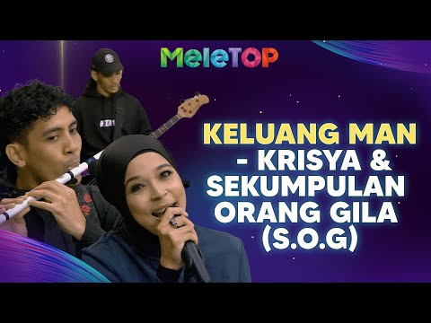 Keluang Man - Krisya & Sekumpulan Orang Gila (S.O.G) | MeleTOP | Nabil & Hawa