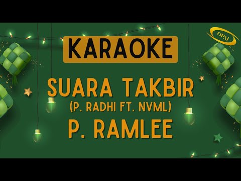 P. Radhi ft. NVML - Suara Takbir (P. Ramlee) [Karaoke]