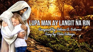 Lupa Man Ay Langit Na Rin | Nino Salenga Cover