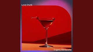 Love Drunk