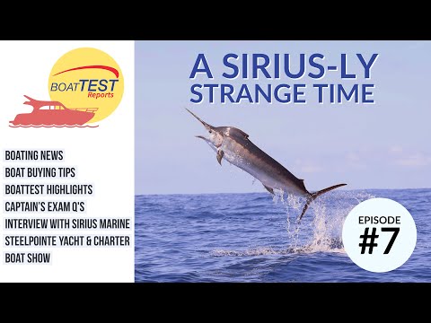 BoatTEST REPORTS -- Episode #7: A Sirius-ly Strange World