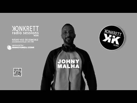 Konkrett Radio Sessions #006 - Johnny Malha