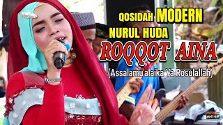 Download lagu Roqqot Aina (Assalamu'alaika Ya Rosulallah) | Qosidah NURUL HUDA mp3