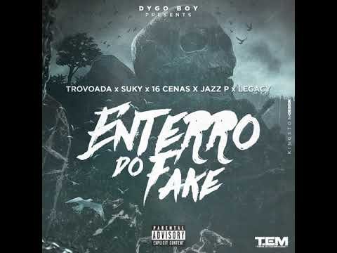 Dygo Boy ft Trovoada-Suky-16 cenas-Jazz P-Legacy - Enterro Do Fake