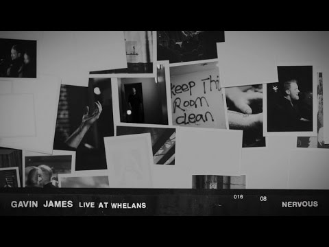 Gavin James - Nervous (Live At Whelans)