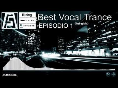 Best Vocal Trance - [Episode: 1] ♫★♫