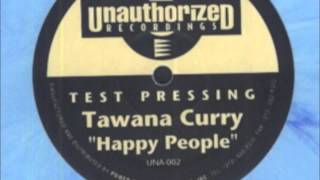 Tawana Curry - Happy People (Mix 2)