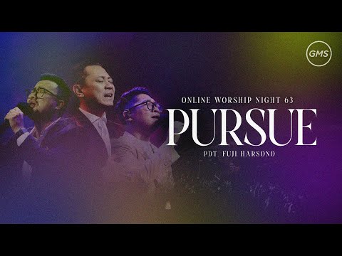 WORSHIP NIGHT 63 (2025) - GMS JAKARTA JAWA BARAT BANTEN - PURSUE