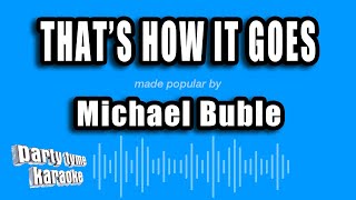 Michael Buble - That's How It Goes (Karaoke Version)