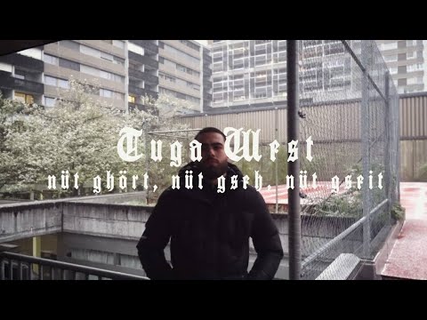Tuga West - nüt ghört, nüt gseh, nüt gseit
