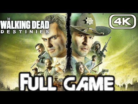 THE WALKING DEAD DESTINIES Gameplay Walkthrough FULL GAME (4K 60FPS) No Commentary