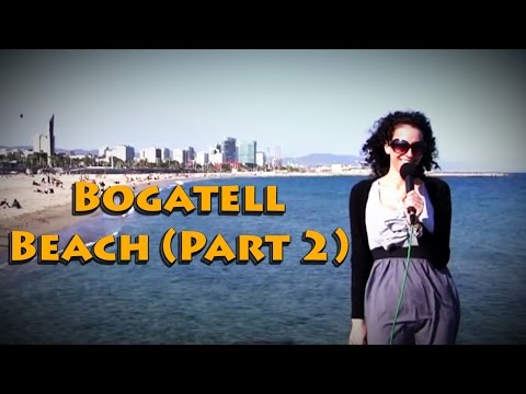 Suite Life BCN - Beach Profile #3: Bogatell Beach (Part 2)